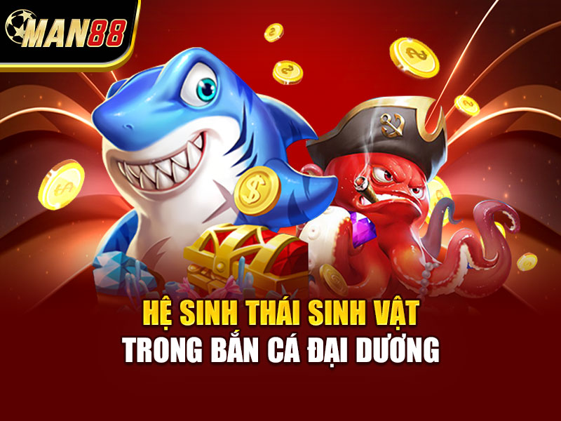 Hệ sinh thái sinh vật trong bắn cá đại dương