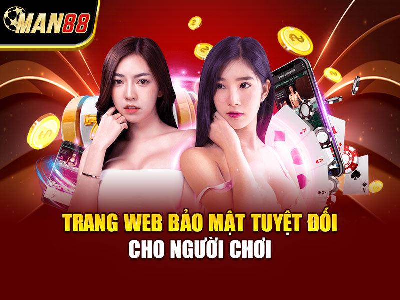 Trang web bảo mật tuyệt đối cho người chơi