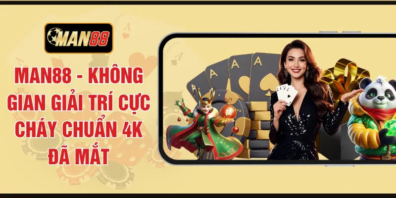 Hệ sinh thái MAN88 đa dạng trò chơi, đáp ứng mọi nhu cầu giải trí.